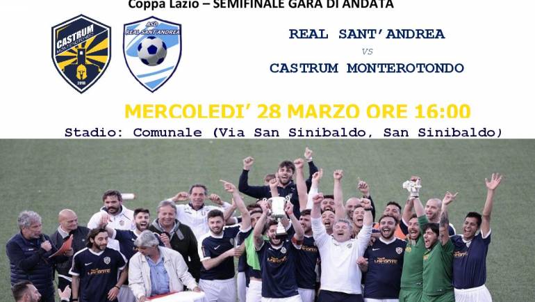 Semifinale Andata Coppa Lazio: Real Sant’Andrea – Castrum Monterotondo