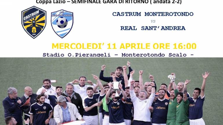 Semifinale Coppa Lazio ritorno: Castrum Monterotondo – Real Sant’Andrea